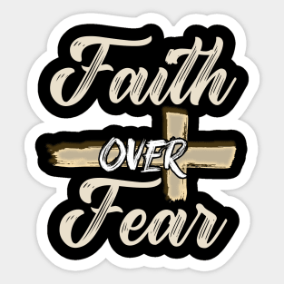 Jesus Christ Cross Faith Over Fear Quote Saying Christian Sticker